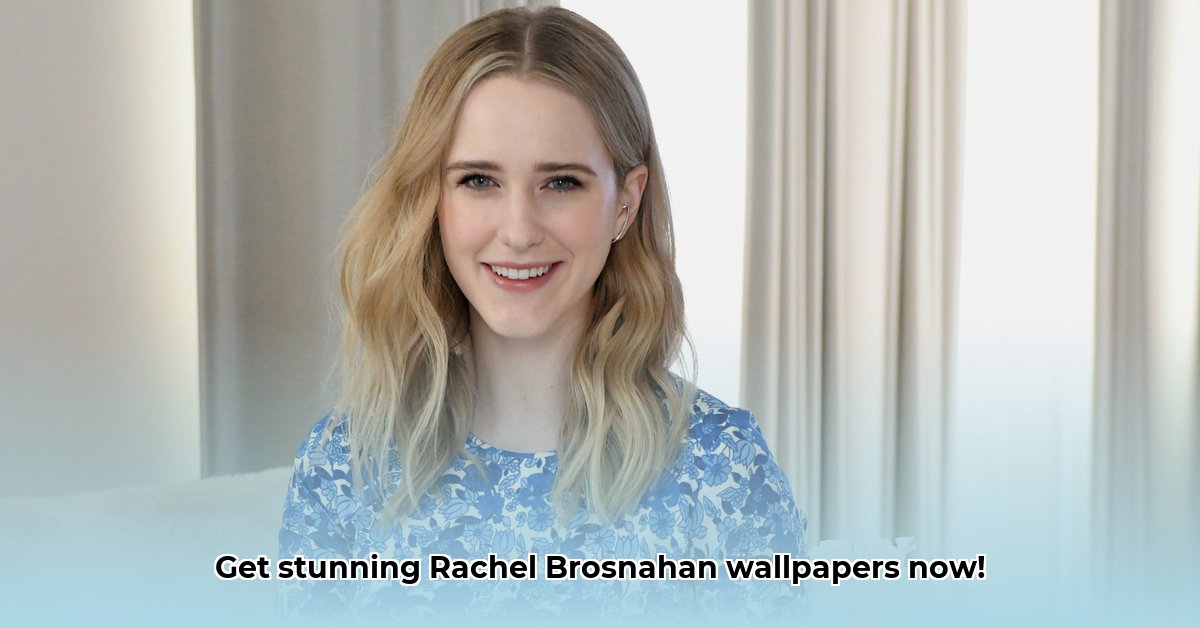 download-rachel-brosnahan